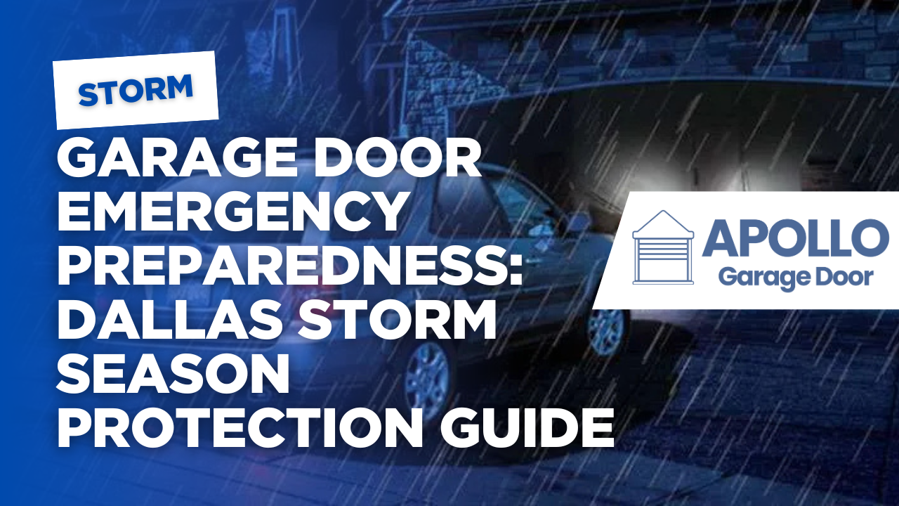 Garage Door Emergency Preparedness: Dallas Storm Season Protection Guide