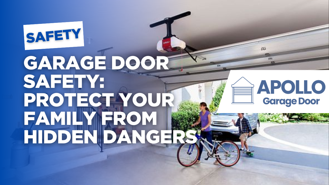 Garage Door Safety: Protect Your Family from Hidden Dangers