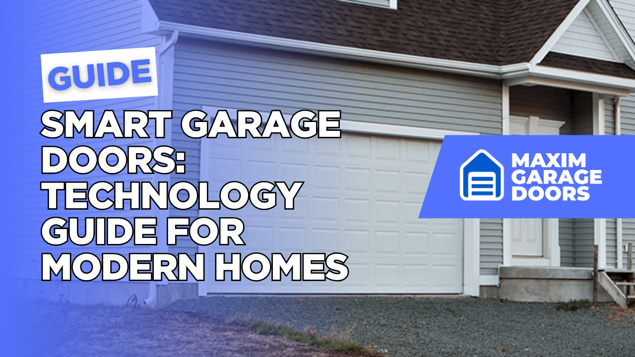 Smart Garage Doors: Technology Guide for Modern Homes