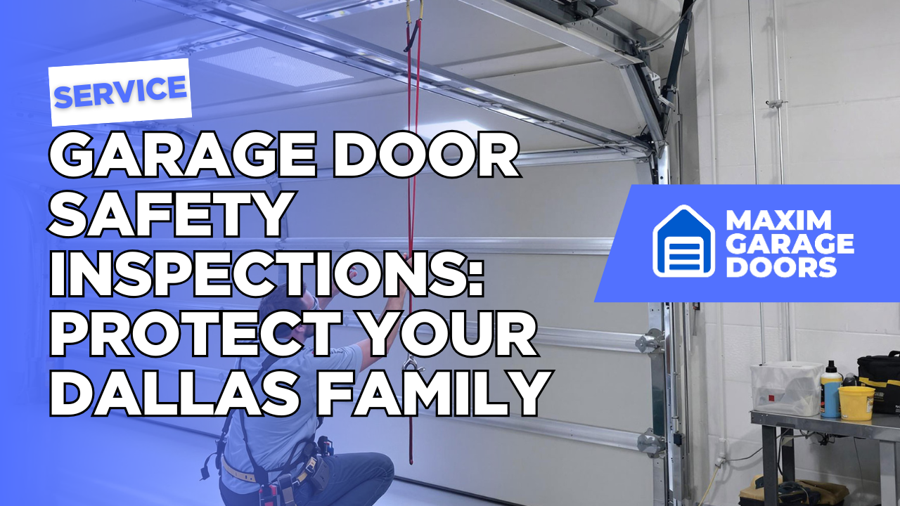 Garage Door Safety Inspections: Protect Your Dallas Family