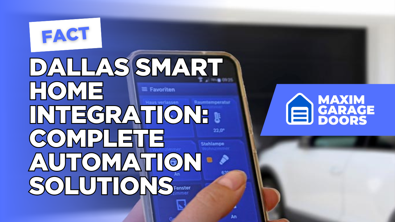 Dallas Smart Home Integration: Complete Automation Solutions