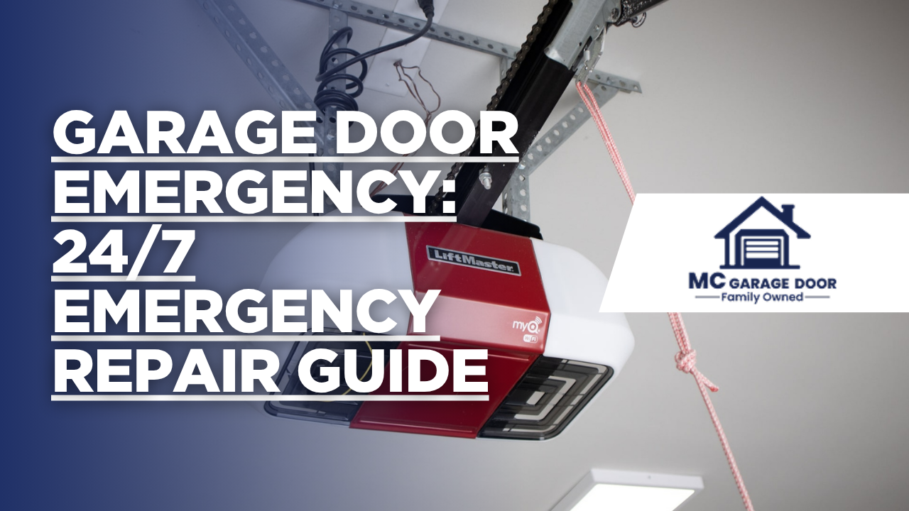 Garage Door Emergency: 24/7 Emergency Repair Guide