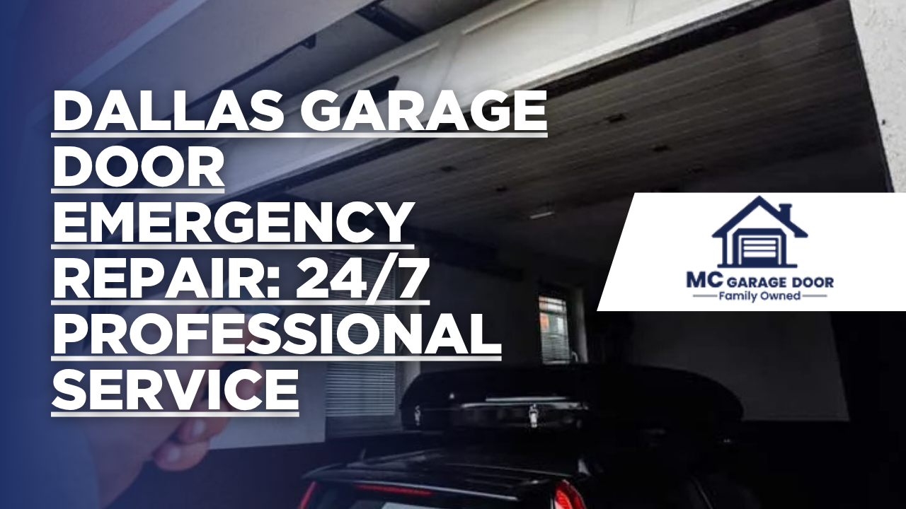 Dallas Garage Door Emergency Repair: 24/7 Professional Service