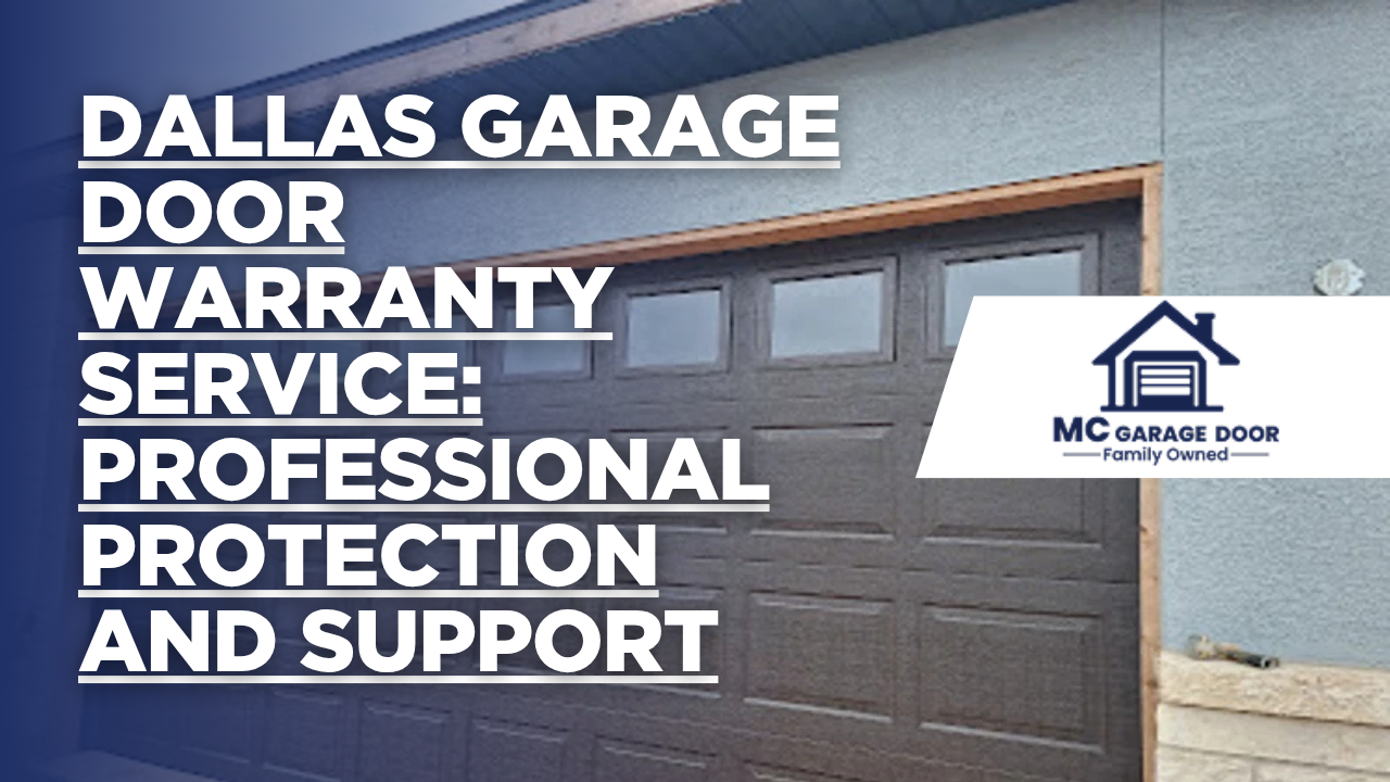 Dallas Garage Door Warranty Service: Professional Protection and Support