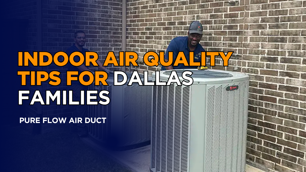Indoor Air Quality Tips for Dallas Families