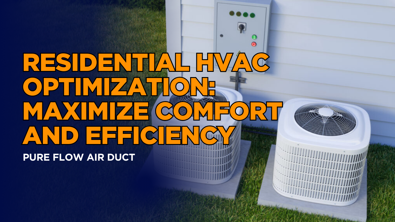 Residential HVAC Optimization: Maximize Comfort and Efficiency