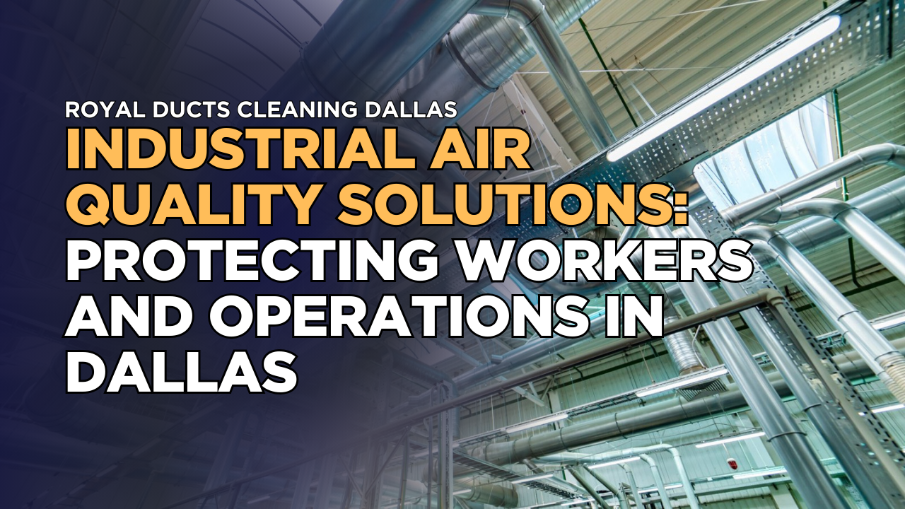 Industrial Air Quality Solutions: Protecting Workers and Operations in Dallas
